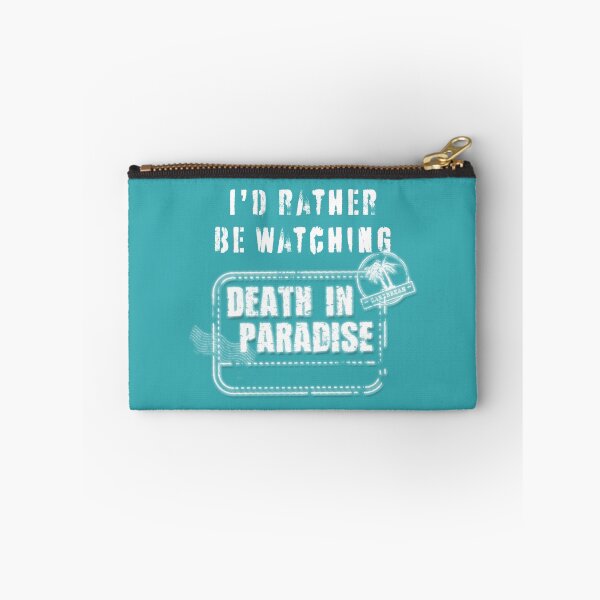 Item preview, Id rather be watching Death in Paradise designed and sold by SaintMarie.