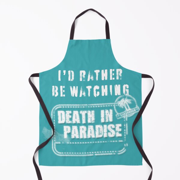 Item preview, Id rather be watching Death in Paradise designed and sold by SaintMarie.