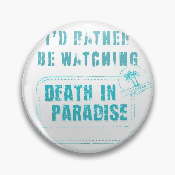 Item preview,  Id rather be watching Death in Paradise designed and sold by SaintMarie.