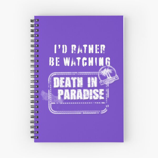 Item preview, Id rather be watching Death in Paradise designed and sold by SaintMarie.