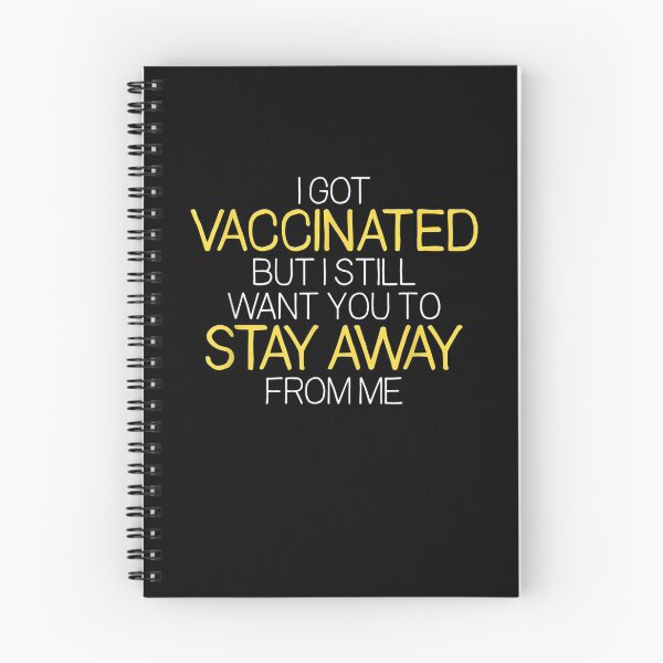 Item preview, I Got Vaccinated But I Still Want You To Stay Away From Me  designed and sold by lolahomya.