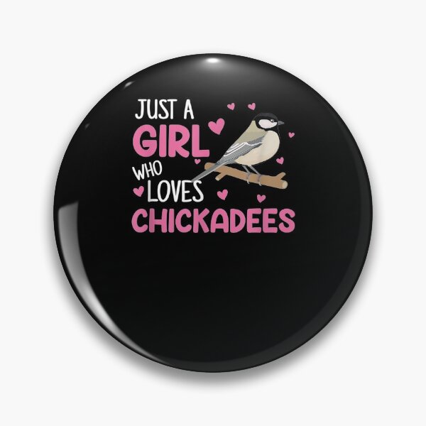 Item preview, Just A Girl Who Loves Chickadee Birding Birder Chickadee  designed and sold by ninapfvu.