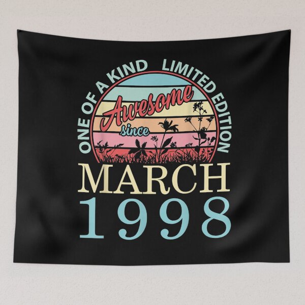Item preview, One Of A Kind Ltd Edition Awesome Since March 1998 Birthday  designed and sold by ninapfvu.