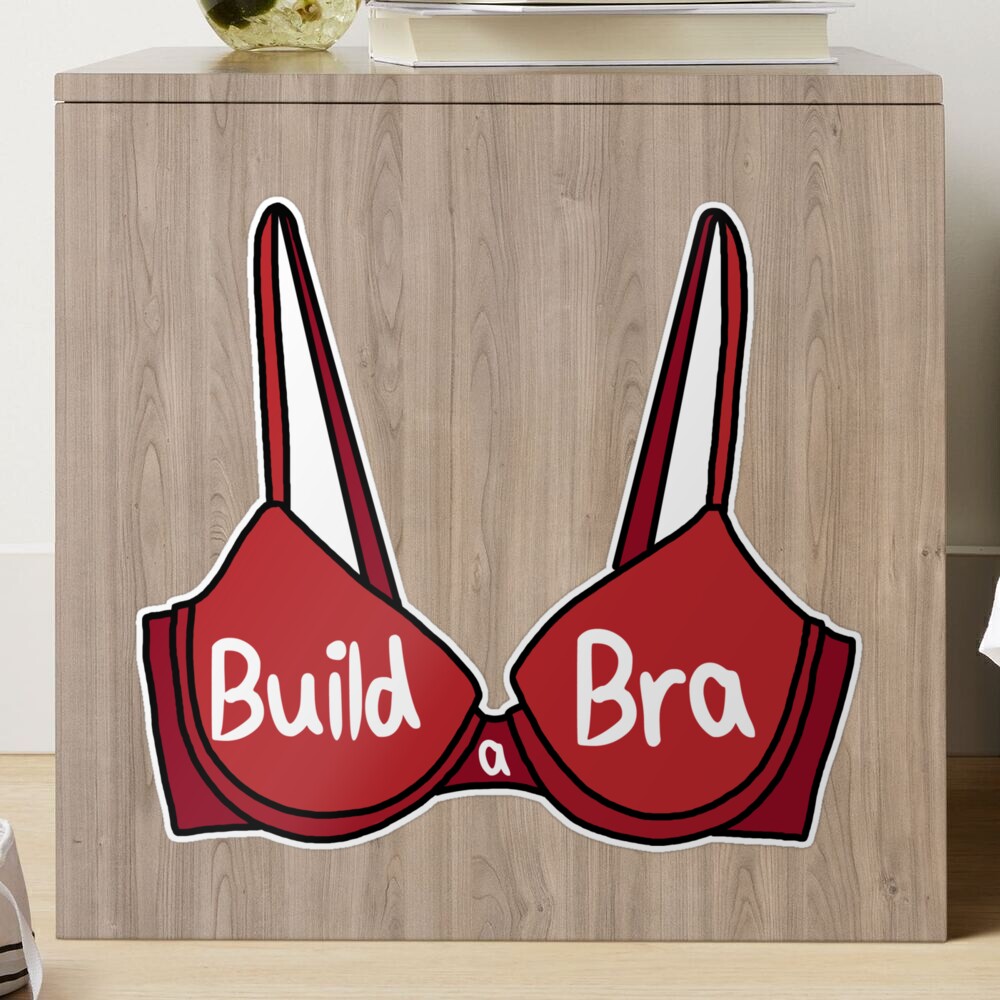 Build a Bra Sticker for Sale by Juliaafterhours