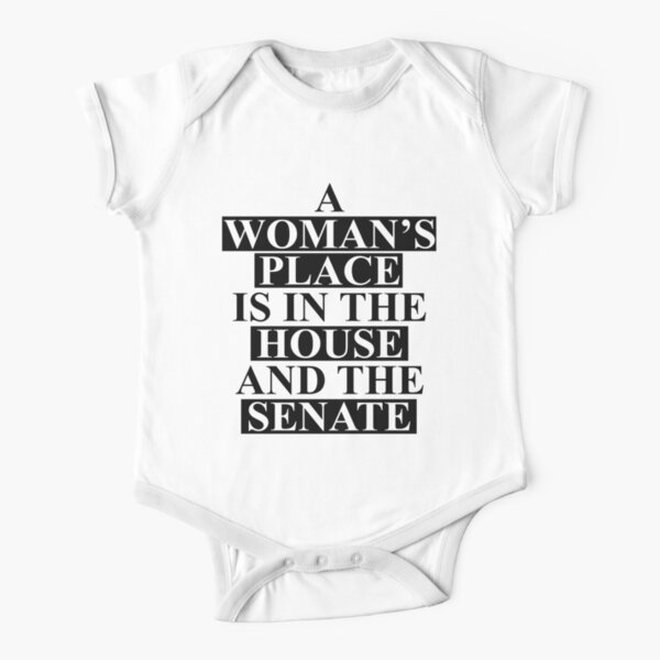 A Woman's Place... Short Sleeve Baby One-Piece