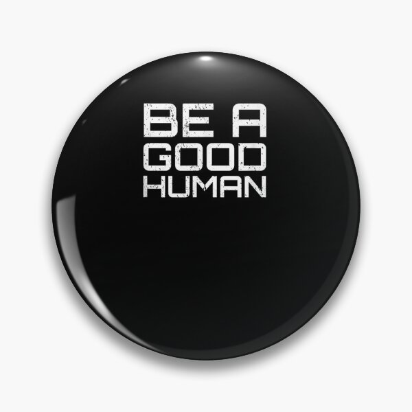 Item preview, Funny Inspirational Be A Good Human Shirt Men Women  designed and sold by ninapfvu.