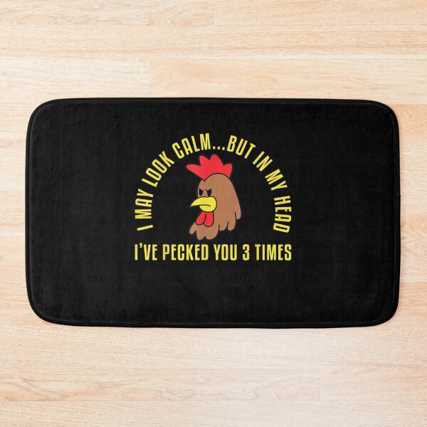Item preview, I May Look Calm But In My Head I've Pecked You 3 Times  designed and sold by lolahomya.