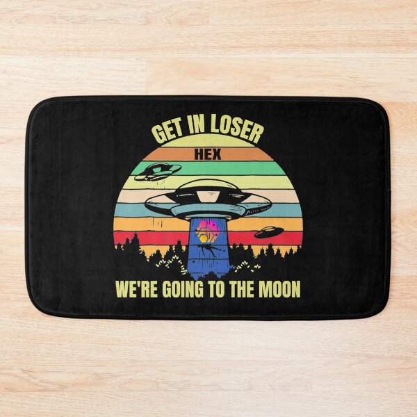 Item preview, Get In Loser We're Going To The Moon HEX designed and sold by Bitcoin-Fashion.