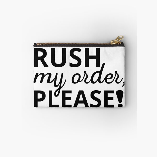 Item preview, Rush My Order Please designed and sold by Beinfashion.
