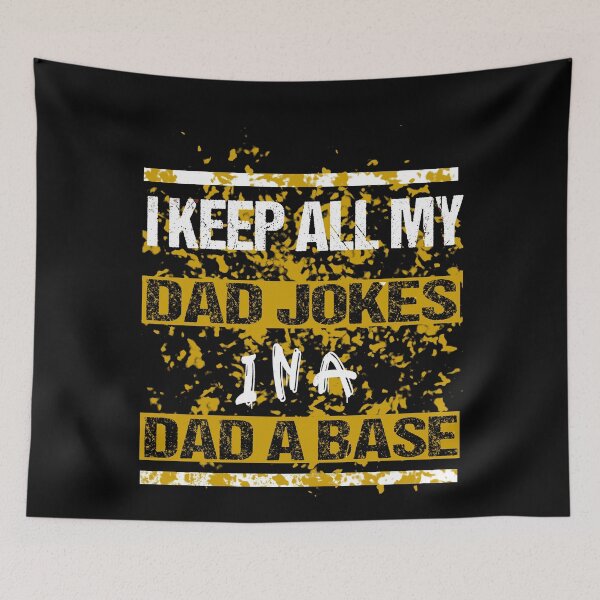 Item preview, I Keep All Of My Dad Jokes In a Dad-A-Base designed and sold by ilias13.