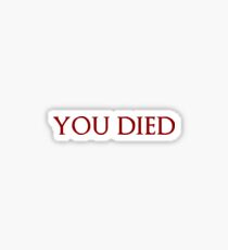 You Died Sticker