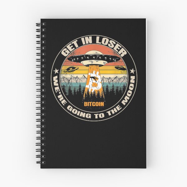 Item preview, Get In Loser We're Going To The Moon Bitcoin Funny designed and sold by Bitcoin-Fashion.