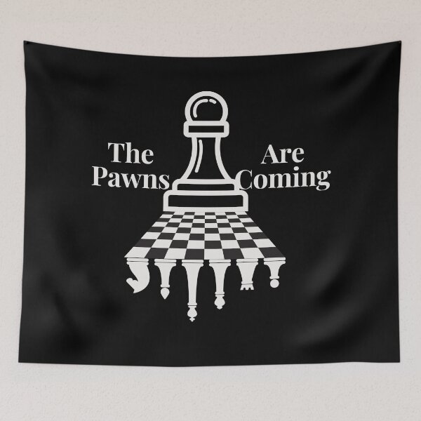 Item preview, The Pawns Are Coming designed and sold by Mothe3rd.