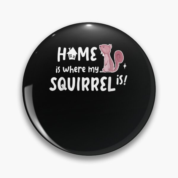 Item preview, Home Where My Squirrel Gifts For Squirrel Lovers  designed and sold by lolahomya.