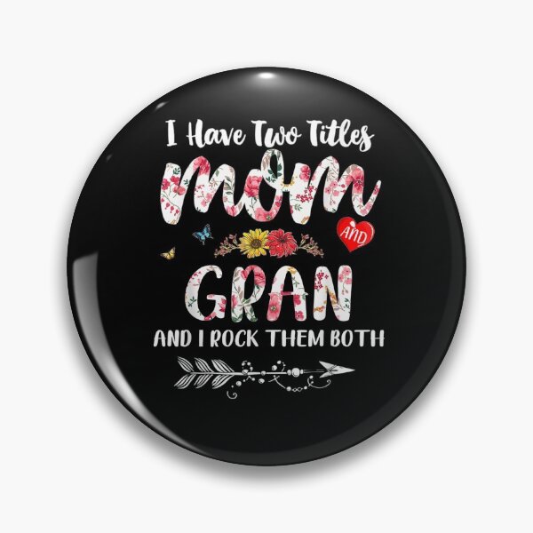 Item preview, I Have Two Titles Mom And Gran Shirt Floral  designed and sold by lolahomya.