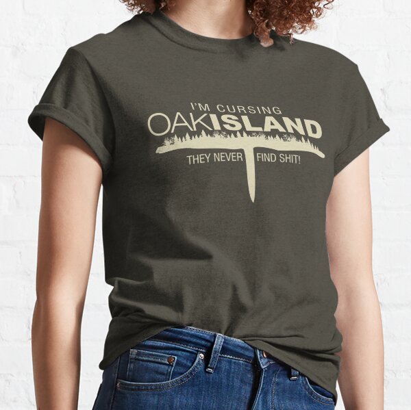 Cursing Oak Island Classic T-Shirt