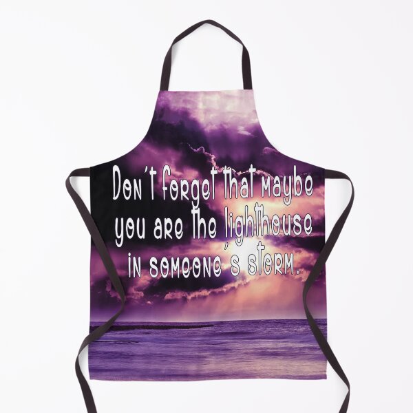 Item preview, Don't forget that maybe you are the lighthouse in someone's storm designed and sold by Crystalsgraphix.