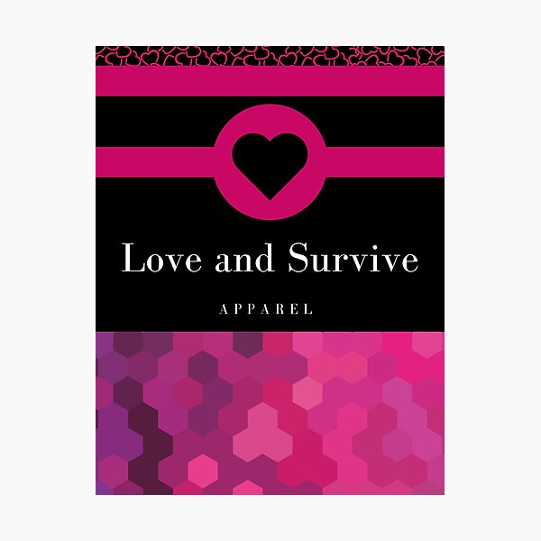 Love and Survive Apparel Pink Heart Photographic Print