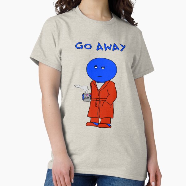 Allen From Mars: Go Away Classic T-Shirt
