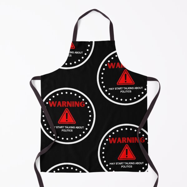 Item preview, Warning- May Start Talking About Politics  designed and sold by Urbanmedic.