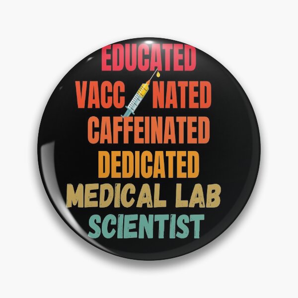 Item preview, EDUCATED VACCINATED CAFFEINATED DEDICATED MEDICAL LAB SCIENTIST designed and sold by Hippiesole.
