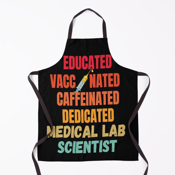Item preview, EDUCATED VACCINATED CAFFEINATED DEDICATED MEDICAL LAB SCIENTIST designed and sold by Hippiesole.
