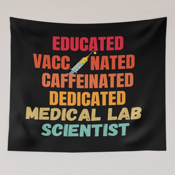 Item preview, EDUCATED VACCINATED CAFFEINATED DEDICATED MEDICAL LAB SCIENTIST designed and sold by Hippiesole.
