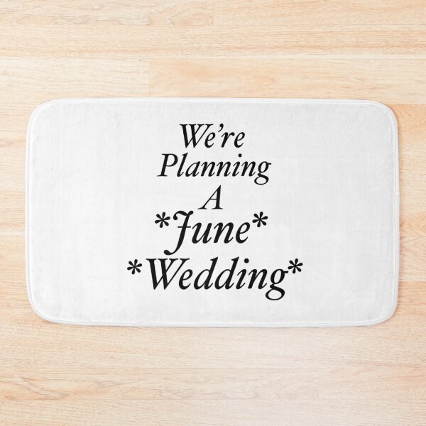 Item preview, We're Planning A June Wedding (White) designed and sold by LiaRose22.