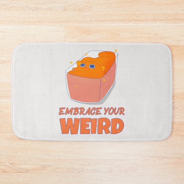 Item preview, Embrace Your Weird designed and sold by Wachi-A.