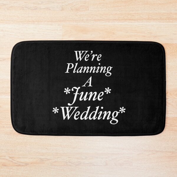 Item preview, We're Planning A June Wedding (Black) designed and sold by LiaRose22.