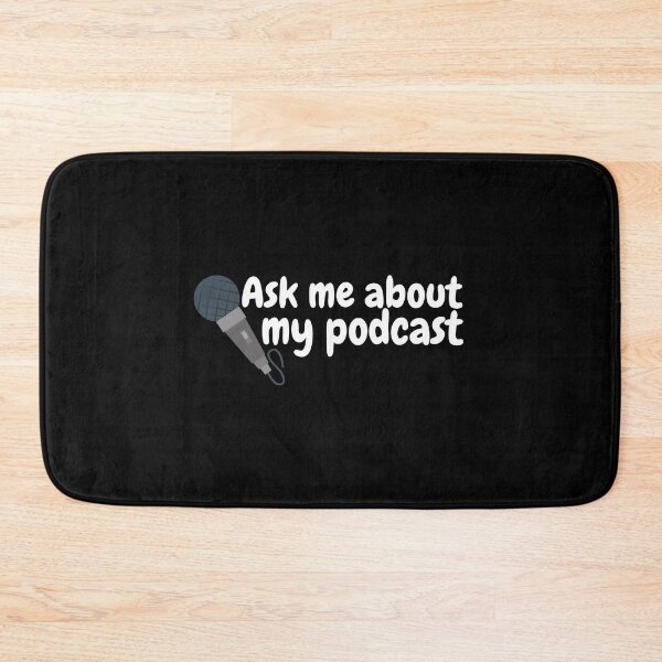 Item preview, Ask Me About My Podcast designed and sold by notakename.