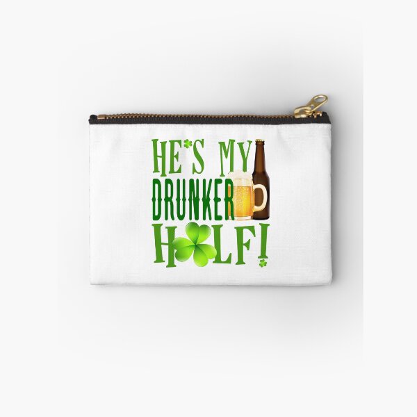 Item preview, He’s My Drunker Half! St. Paddy’s!  designed and sold by PawsitiveMum.