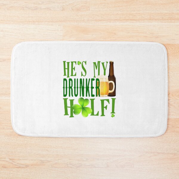 Item preview, He’s My Drunker Half! St. Paddy’s!  designed and sold by PawsitiveMum.