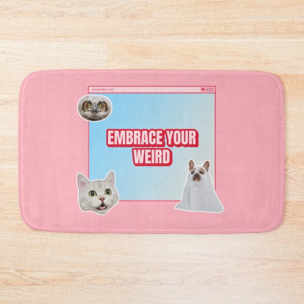 Item preview, Embrace Your Weird designed and sold by Wachi-A.