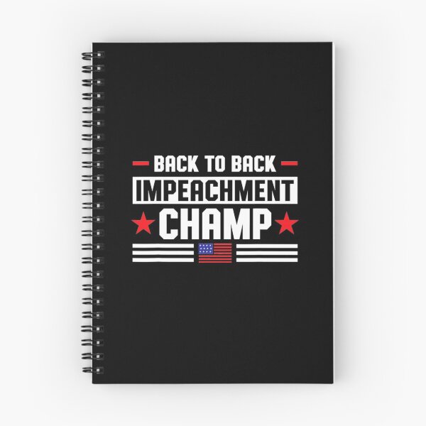 Item preview, Back To Back Impeachment Champ designed and sold by DeandraFrederic.