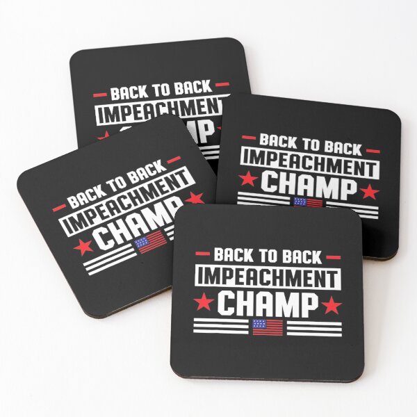Item preview, Back To Back Impeachment Champ designed and sold by DeandraFrederic.