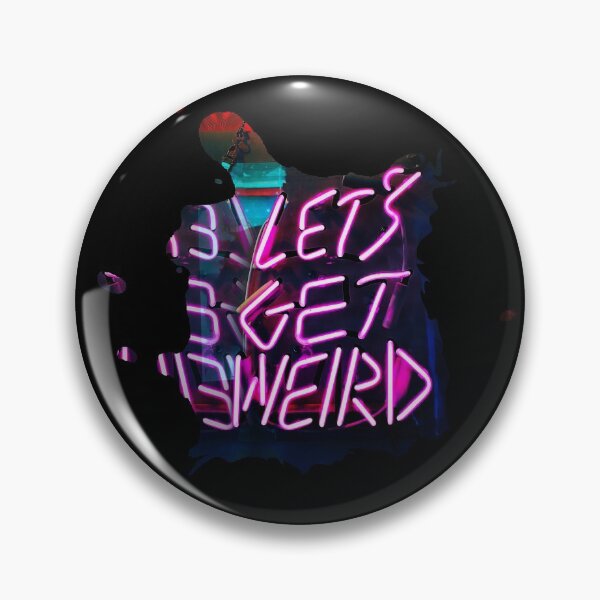 Item preview,  Neon " Let's get weird "  designed and sold by PGPshop.