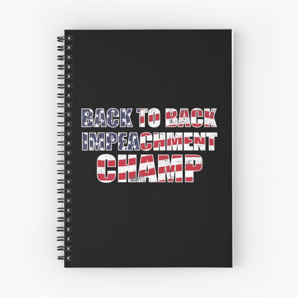 Item preview, Back To Back Impeachment Champ designed and sold by DeandraFrederic.