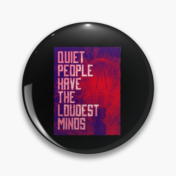 Item preview, Quiet People Have The Loudest Minds - Quote designed and sold by RedQuality.