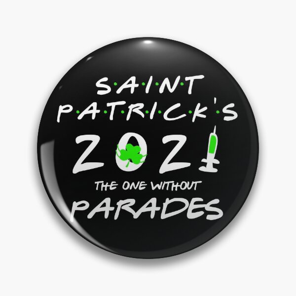 Item preview, Patrick's Day 2021 The One Without Parades designed and sold by Dolphin Graphic.