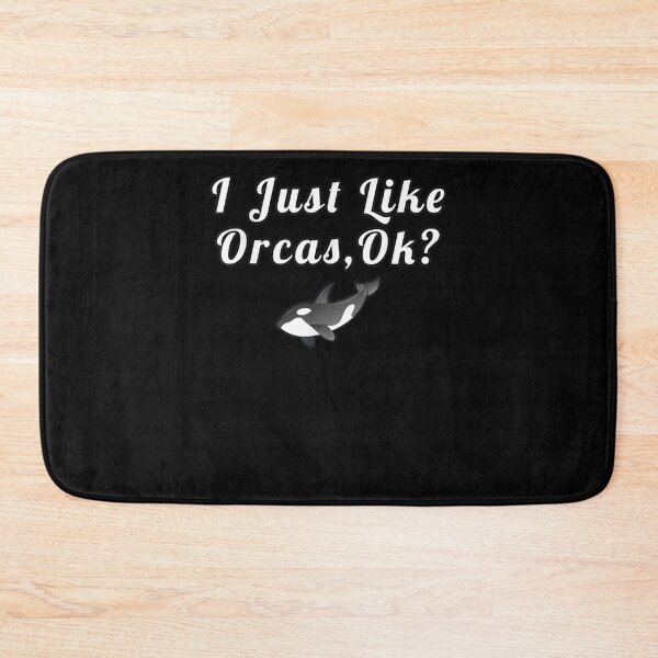 Item preview, I Just Like Orcas Ok Funny Quotes  designed and sold by greensky95.