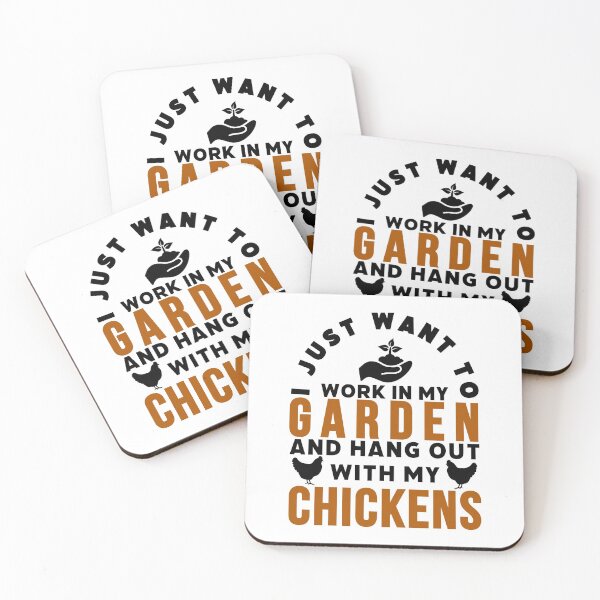 Item preview, I Just Want to Work in My Garden and Hang Out With My Chickens - Chicken Lovers - Gardening Lovers designed and sold by AnyKitty.