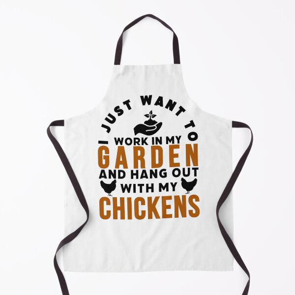 Item preview, I Just Want to Work in My Garden and Hang Out With My Chickens - Chicken Lovers - Gardening Lovers designed and sold by AnyKitty.