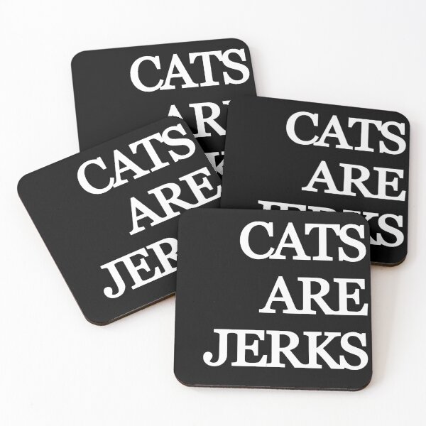 Item preview, Cats Are Jerks designed and sold by Zachariahs' Odd Shop.