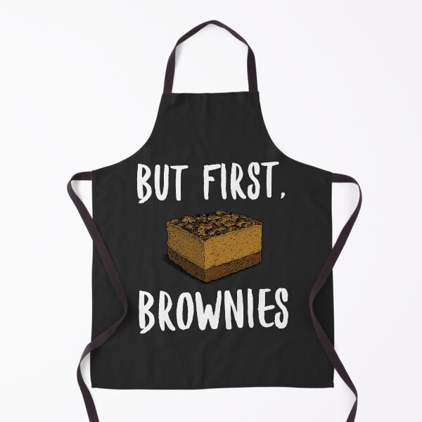 Item preview, But First Brownies Dessert Gift designed and sold by EricJP.