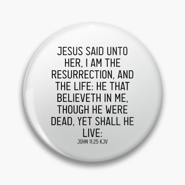 Item preview, John 11:25 KJV designed and sold by Logosdesignshop.