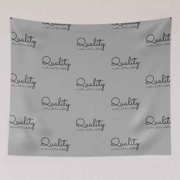 Item preview, Quality is not an act ,it is a habit. designed and sold by Summers Cool.