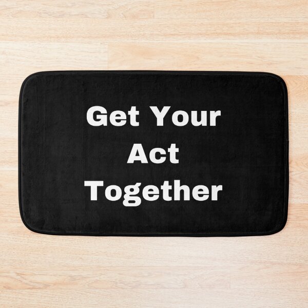 Item preview, Get Your Act Together designed and sold by Yeewen1234.