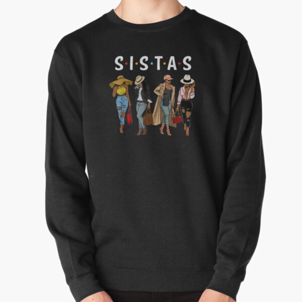 Sistas afro Women together Pullover Sweatshirt