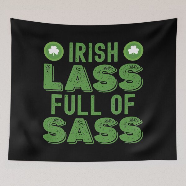 Item preview, Irish Lass Full Of Sass designed and sold by henrymencia.
